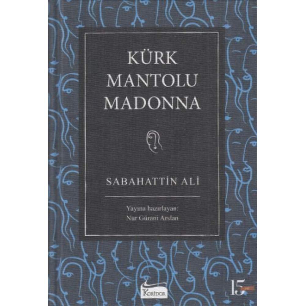 Kürk Mantolu Madonna (Bez Ciltli)  (4022)