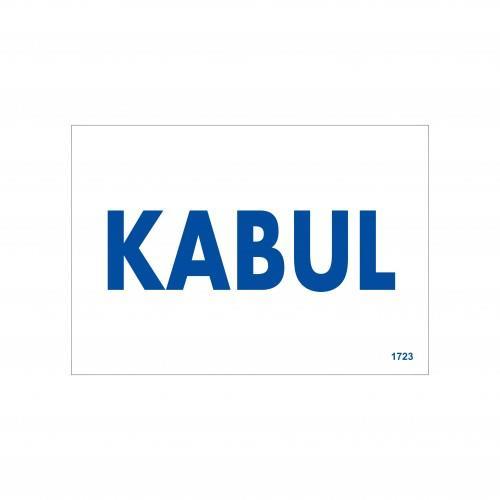 Kabul Uyarı Levhası 17,5x25 KOD:1723 Kabul Uyarı Levhası 17,5x25 KOD:1723
